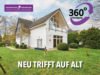 NEU TRIFFT AUF ALT - MIT 360° RUNDGANG! - Gartenansicht